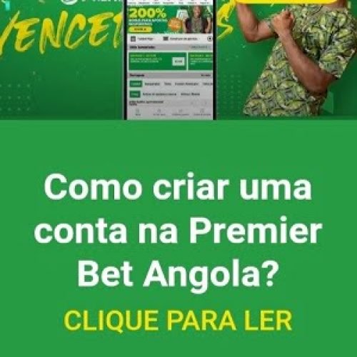 Como Criar uma Conta na Premier Bet Angola